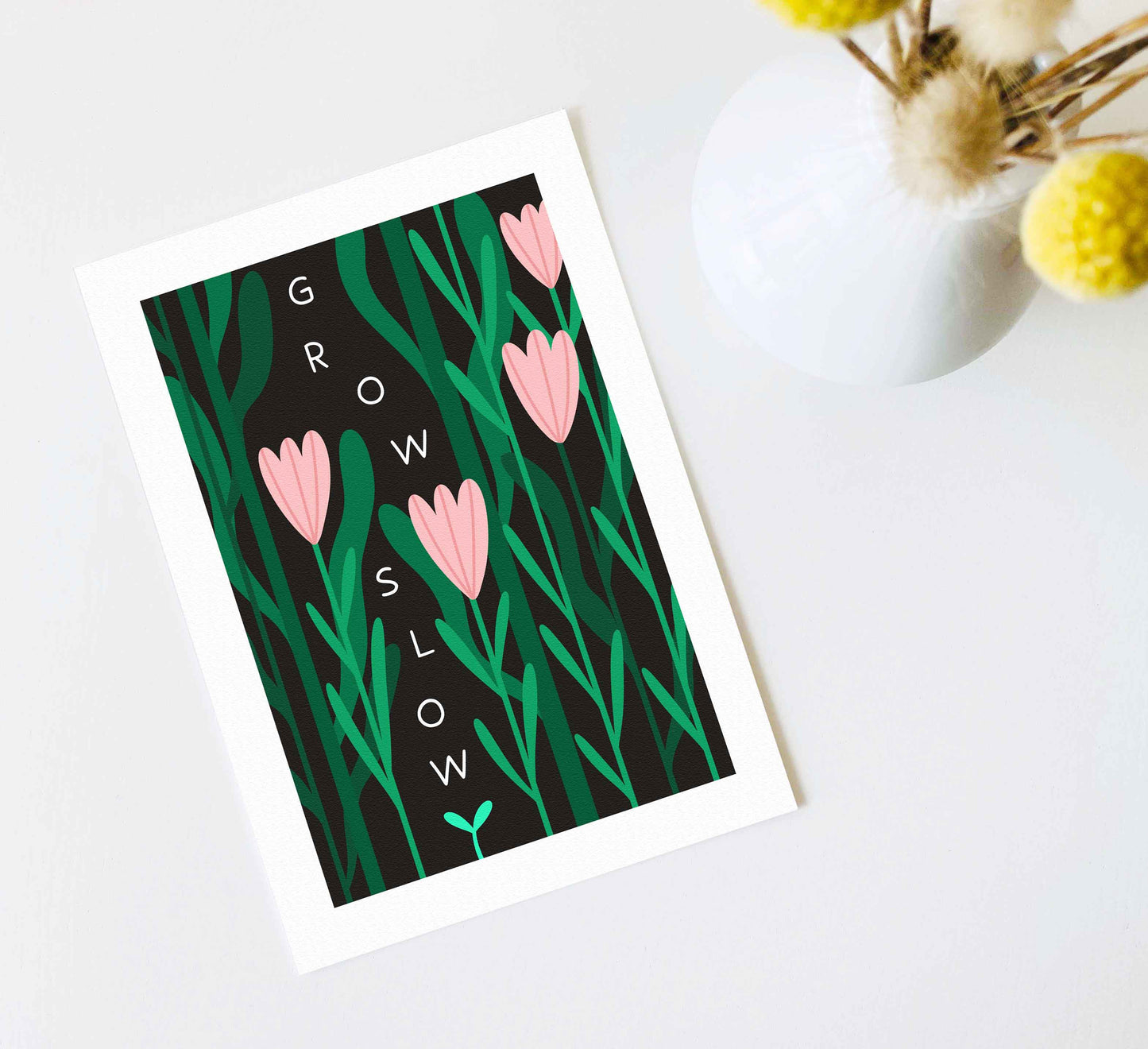'Grow Slow' Kunstdruck