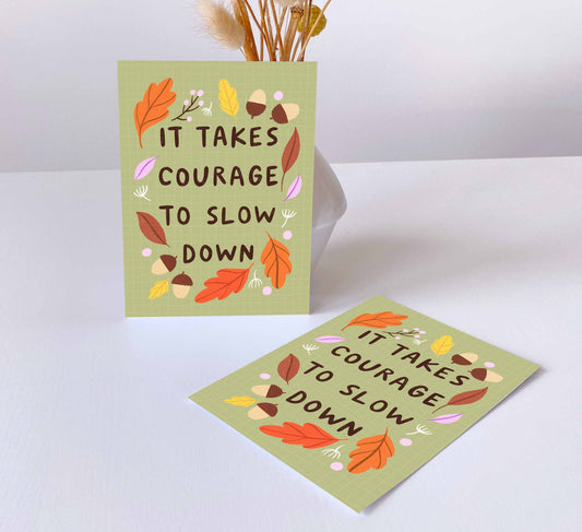 'It Takes Courage' Greeting Card